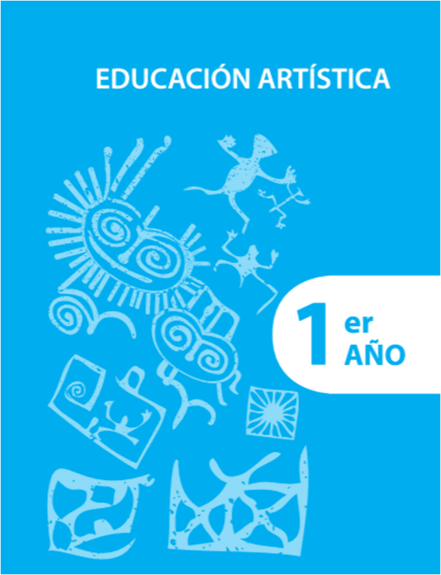Educación Artística. Colección Bicentenario. 1er año